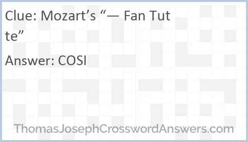 Mozart’s “— Fan Tutte” Answer