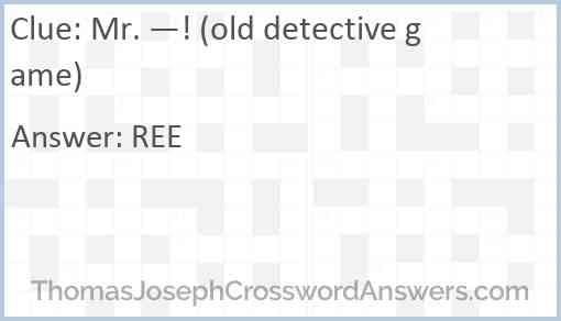 Mr. —! (old detective game) Answer