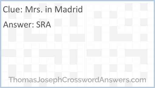 Mrs in Madrid crossword clue ThomasJosephCrosswordAnswers com