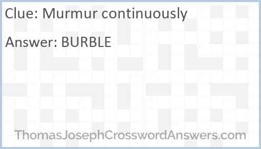 Murmur continuously Answer