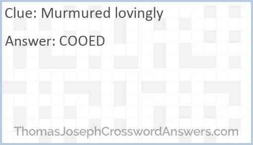 Murmured lovingly Answer