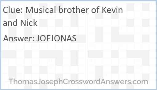 Musical brother of Kevin and Nick Answer