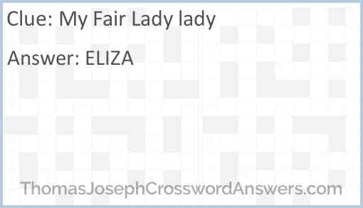 My Fair Lady lady crossword clue ThomasJosephCrosswordAnswers com