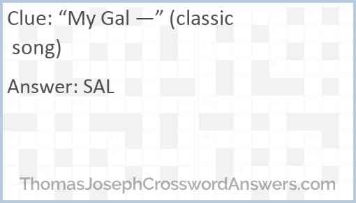 “My Gal —” (classic song) Answer