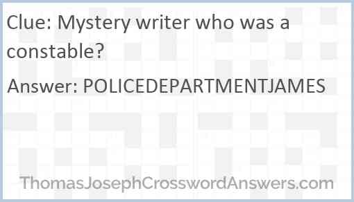 Mystery writer who was a constable? Answer