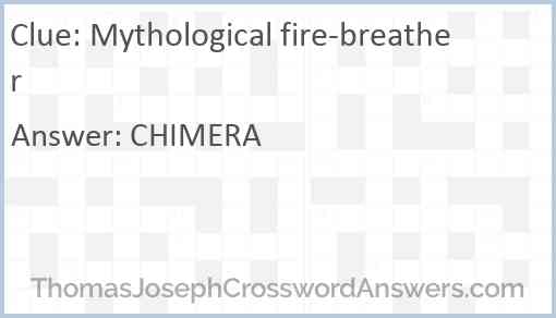 Mythological fire-breather Answer