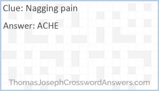 Nagging pain Answer