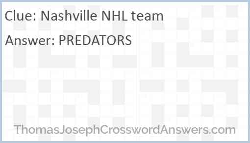 Nashville NHL team crossword clue ThomasJosephCrosswordAnswers com