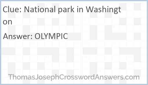 National park in Washington Answer