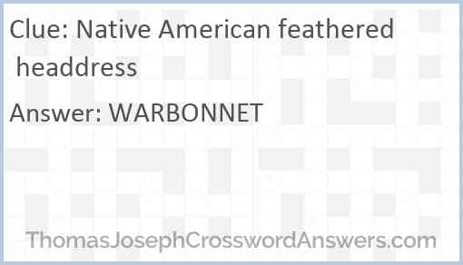 Native American feathered headdress Answer