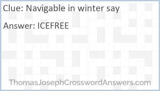 Navigable in winter say Answer