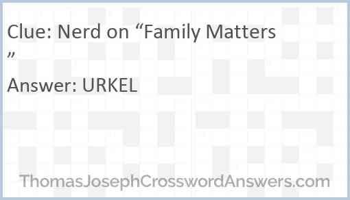 Nerd on “Family Matters” Answer