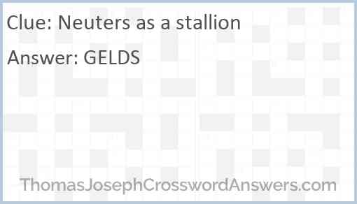 Neuters as a stallion Answer