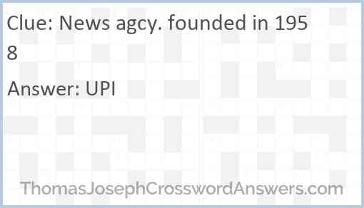 News agcy. founded in 1958 Answer