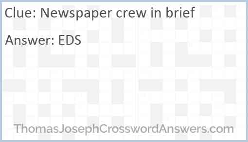 Newspaper crew in brief Answer