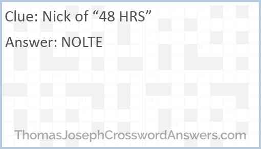 Nick of “48 HRS” Answer
