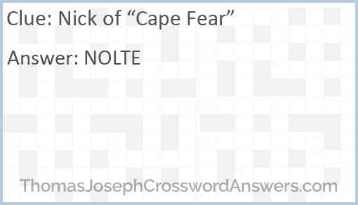 Nick of “Cape Fear” Answer