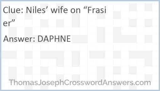 Niles’ wife on “Frasier” Answer
