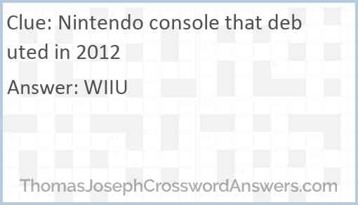 Nintendo console that debuted in 2012 Answer