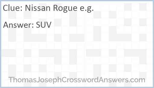 Nissan Rogue e.g. Answer