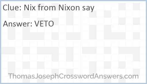Nix from Nixon say Answer