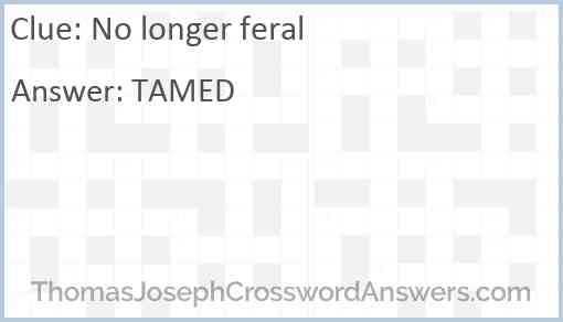 No longer feral Answer