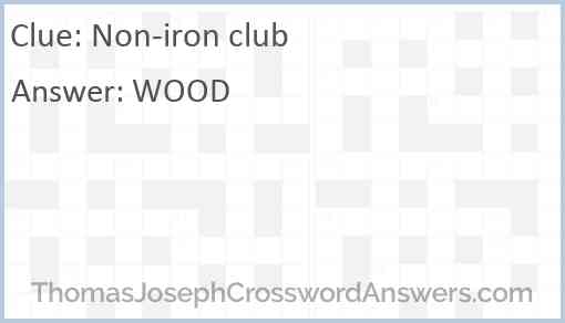 Non-iron club Answer