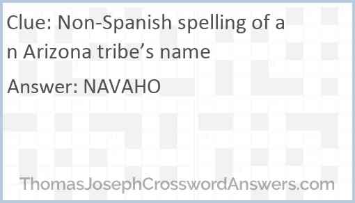 Non-Spanish spelling of an Arizona tribe’s name Answer