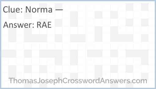“Norma —” Answer