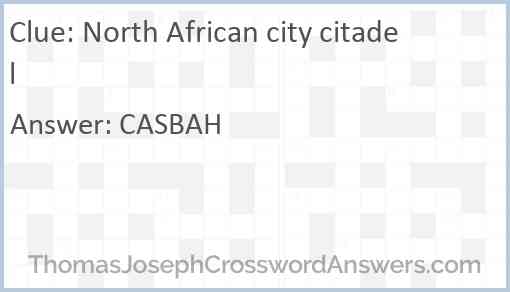 North African city citadel Answer