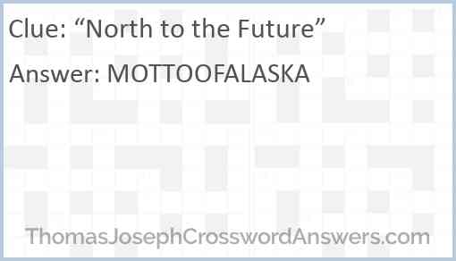 “North to the Future” Answer