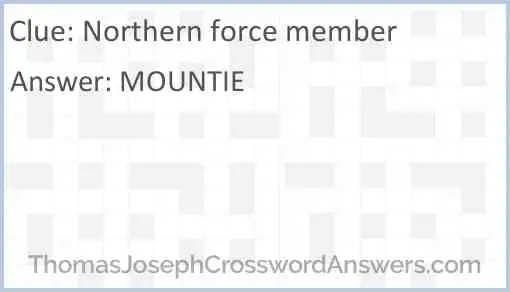 Northern force member Answer