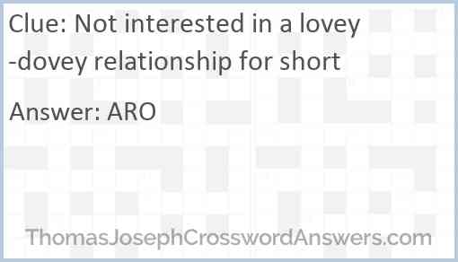 Not interested in a lovey-dovey relationship for short Answer