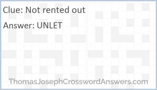 Not rented out Answer