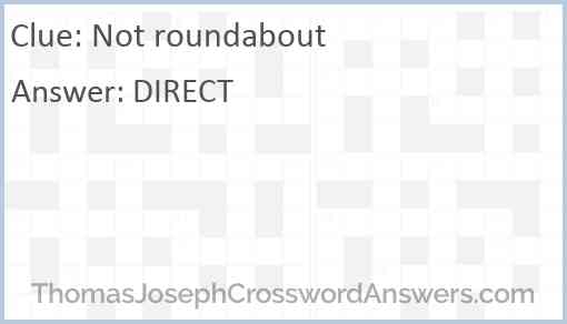Not roundabout Answer