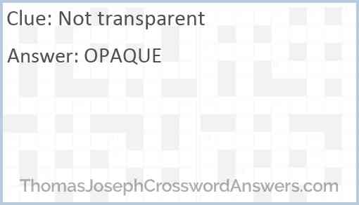 Not transparent Answer
