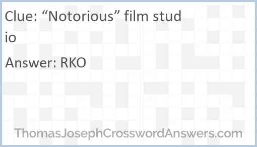 “Notorious” film studio Answer