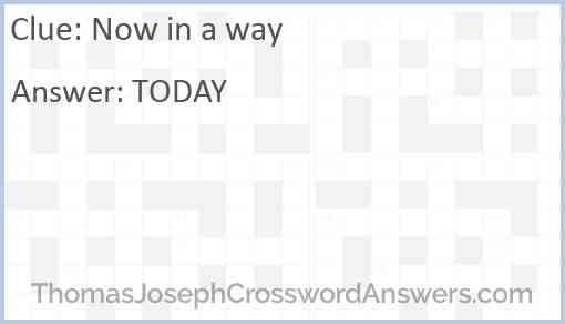 Now in a way Answer