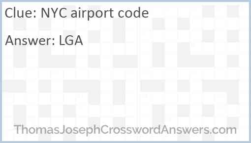 NYC airport code crossword clue ThomasJosephCrosswordAnswers com