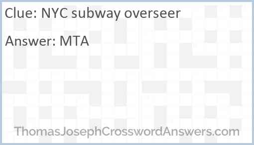 NYC subway overseer Answer