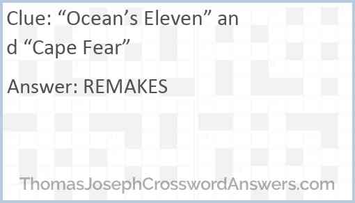 “Ocean’s Eleven” and “Cape Fear” Answer