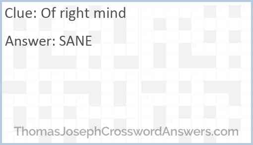 Of right mind Answer