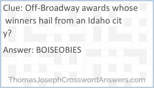 Off-Broadway awards whose winners hail from an Idaho city? Answer