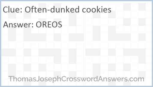 Often-dunked cookies Answer