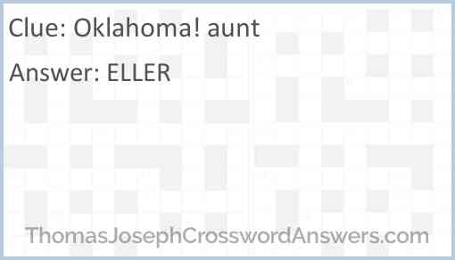 “Oklahoma!” aunt Answer