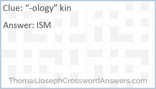 “-ology” kin Answer