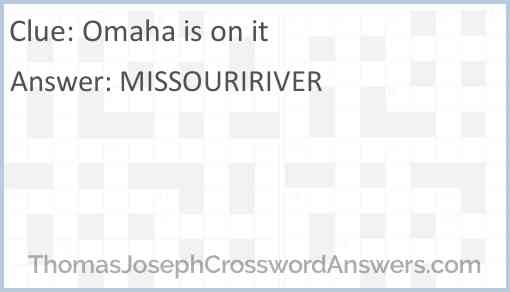 Omaha is on it Answer