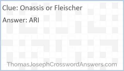 Onassis or Fleischer Answer