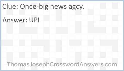 Once-big news agcy. Answer