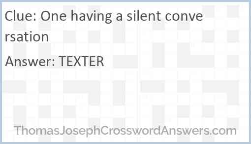 One having a silent conversation Answer